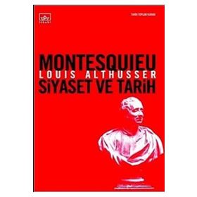 MONTESQUIEU SIYASET VE TARIH - LOUIS ALTHUSSER