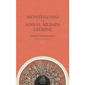 Montesquieu ve Sosyal Bilimin Gelişimi - Emile Durkheim