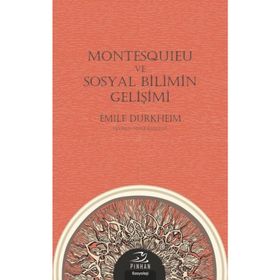 Montesquieu ve Sosyal Bilimin Gelişimi - Emile Durkheim