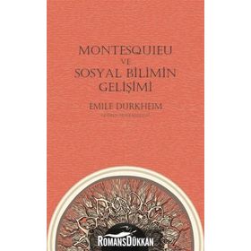 Montesquieu ve Sosyal Bilimin Gelişimi - Emile Durkheim