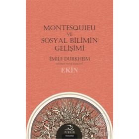 Montesquieu ve Sosyal Bilimin Gelişimi - Emile Durkheim