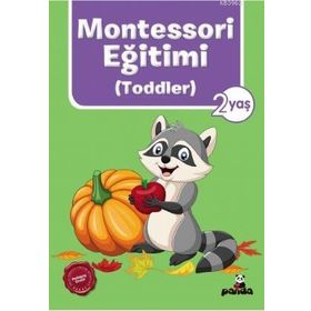 Montessori Eğitimi Toddler 2 Yaş - Beyaz Panda Yayınları