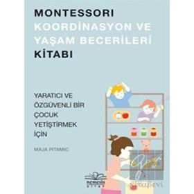 Montessori Koordinasyon ve Yaşam Becerileri Kitabı - Maja Pitamic