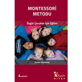 MONTESSORI METODU ÖZGÜR ÇOCUKLAR İÇİN EĞİTİM - EYLEM KORKMAZ