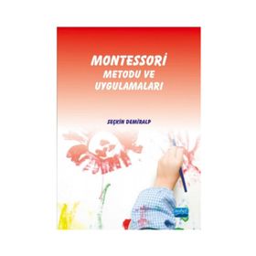 Montessori Metodu ve Uygulamaları - Seçkin Demiralp