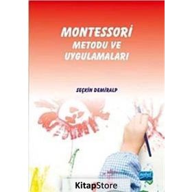 Montessori Metodu ve Uygulamaları - Seçkin Demiralp