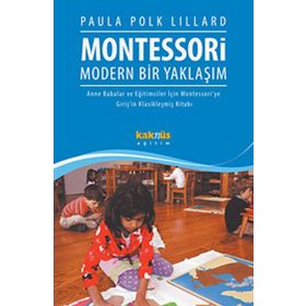 Montessori Modern Bir Yaklaşım - Paula Polk Lillard