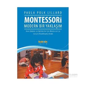 Montessori Modern Bir Yaklaşım - Paula Polk Lillard