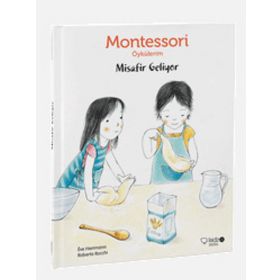 Montessori Öykülerim - Misafir Geliyor - Eve Herrmann