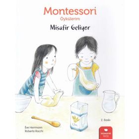 Montessori Öykülerim - Misafir Geliyor - Eve Herrmann