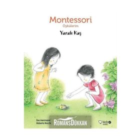 Montessori Öykülerim - Yaralı Kuş - Eve Herrmann