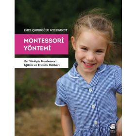 Montessori Yöntemi - Emel Çakıroğlu Wilbrandt