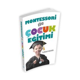 MONTESSORI YÖNTEMIYLE ÇOCUK EĞITIMI - ERIMAN TOPBAŞ