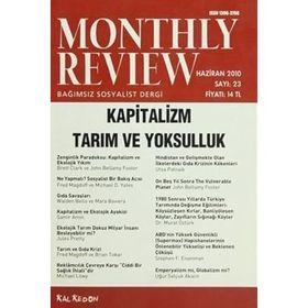 Monthly Review Bağımsız Sosyalist Dergi Sayı: 23 / Haziran 2010