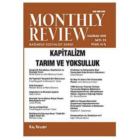 Monthly Review Bağımsız Sosyalist Dergi Sayı: 23 / Haziran 2010