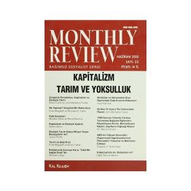 Monthly Review Bağımsız Sosyalist Dergi Sayı: 23 / Haziran 2010