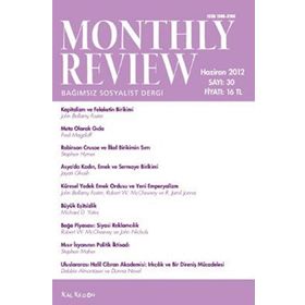 Monthly Review Sayı: 30 - Haziran 2012 - Kolektif
