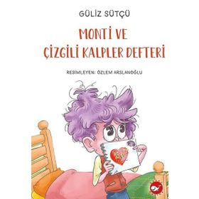 Monti ve Çizgili Kalpler Defteri Güliz Sütçü