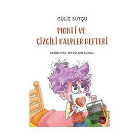 Monti ve Çizgili Kalpler Defteri Güliz Sütçü