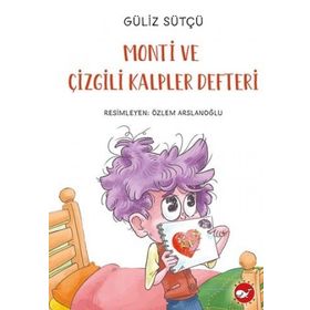 Monti ve Çizgili Kalpler Defteri Güliz Sütçü
