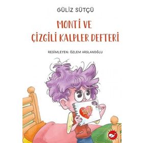 Monti ve Çizgili Kalpler Defteri Güliz Sütçü