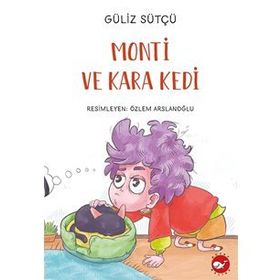 Monti ve Kara Kedi - Güliz Sütçü