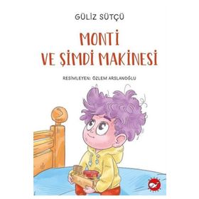 Monti ve Şimdi Makinesi - Umut Kısa