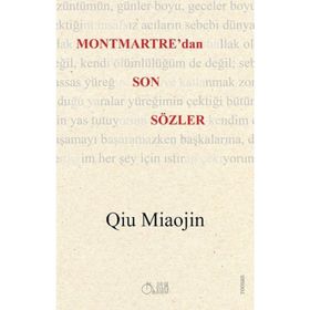 Montmartre’dan Son Sözler - Qiu Miaojin