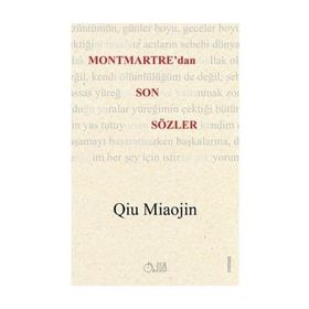Montmartre’dan Son Sözler - Qiu Miaojin