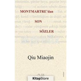 Montmartre’dan Son Sözler - Qiu Miaojin