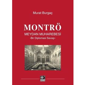 Montrö Meydan Muharebesi Ciltli - Murat Burgaç