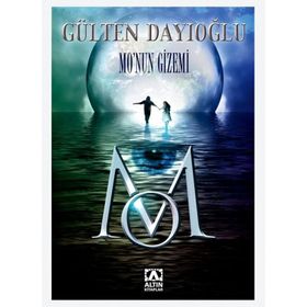 MO'NUN GIZEMI - GÜLTEN DAYIOĞLU