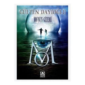 MO'NUN GIZEMI - GÜLTEN DAYIOĞLU