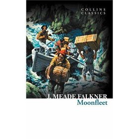 MOONFLEET (COLLINS CLASSICS) - J. MEADE FALKNER