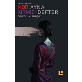 Mor Ayna Kırmızı Defter - Göksel Altınışık