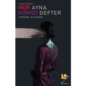 Mor Ayna Kırmızı Defter - Göksel Altınışık