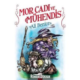 Mor Cadı ve Mühendis - Ali Benice