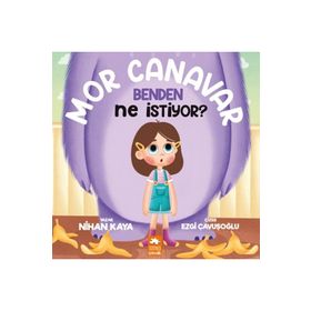Mor Canavar Benden Ne İstiyor? Eksik Parça Yayınları