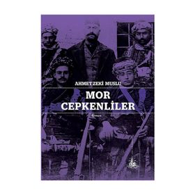 Mor Cepkenliler - Ahmet Zeki Muslu