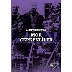 Mor Cepkenliler - Ahmet Zeki Muslu