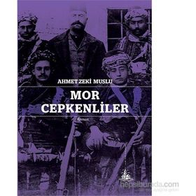 Mor Cepkenliler - Ahmet Zeki Muslu
