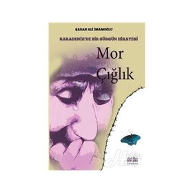 Mor Çığlık - Şaban Ali İmamoğlu