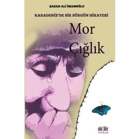 Mor Çığlık - Şaban Ali İmamoğlu