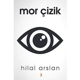 Mor Çizik - Hilal Arslan