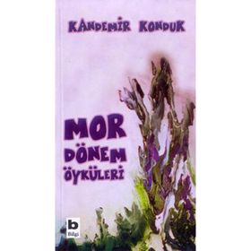 MOR DÖNEM ÖYKÜLERİ - KANDEMIR KONDUK