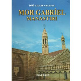 MOR GABRIEL MANASTIRI - YAKUP BILGE