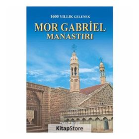 MOR GABRIEL MANASTIRI - YAKUP BILGE