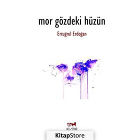 Mor Gözdeki Hüzün - Ertuğrul Erdoğan