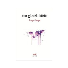 Mor Gözdeki Hüzün - Ertuğrul Erdoğan