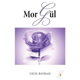 MOR GÜL - CELIL BAYRAM
